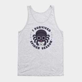 I Survived Spider Season - Pacific Northwest PNW Autumn and Fall Tank Top